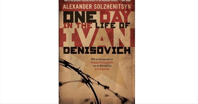 أفضل روايات أدب السجون One Day in the Life of Ivan Denisovich – يوم واحد بحياة كاملة